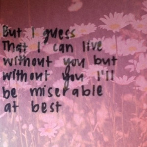 depressed, love, lyrics, quotes, sad, maydayparade, miserableatbest