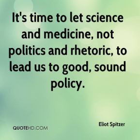 Eliot Spitzer It 39 s time to let science and medicine not politics