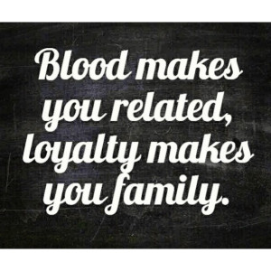 Family Loyalty Quotes