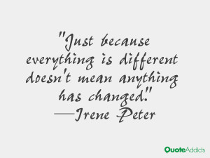 Just because everything is different doesn't mean anything has changed ...