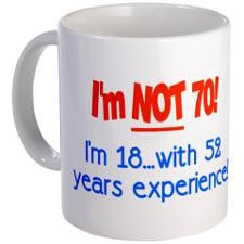 70Th Birthday Sayings Coffee Mugs