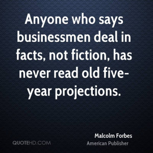 Malcolm Forbes Quotes