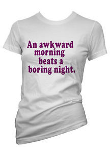Womens-Funny-Sayings-T-Shirts-Awkward-Morning-Boring-Night-Ladies ...