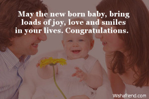 May the new born baby, bring loads of joy, love and smiles in your ...
