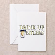 Cinco De Mayo - Drink Up Bitches! Greeting Cards ( for