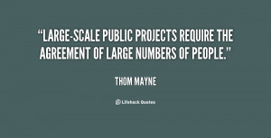 Large-scale public projects require the agreement of large numbers of ...
