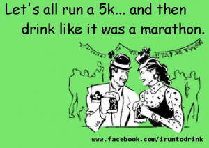 Runner Things #2199: Let's all run a 5k and then drink like it was a ...