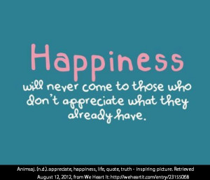 appreciate-happiness-life-quote-truth-Favim.com-306071_large