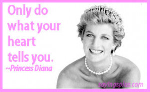 Princess Diana Quotes To Live By/ Quotes That Inspire Us