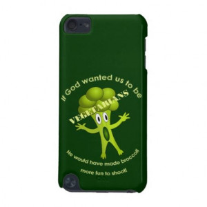 Funny Vegetarian Quote iPod Touch Case