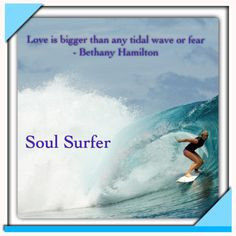 bethany hamilton soul surfer quotes more soul surfer quotes i love you ...