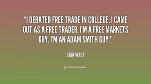 quote-Sam-Wyly-i-debated-free-trade-in-college-i-216676.png