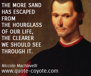 quotes - The more sand has escaped from the hourglass of our life, the ...