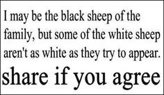 Black Sheep life quotes quotes quote life quote family quote family ...