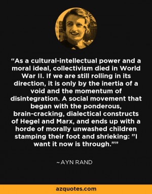As a cultural-intellectual power and a moral ideal, collectivism died ...