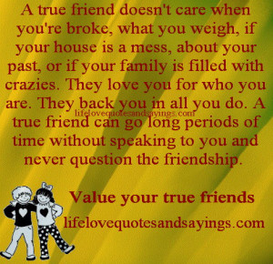 true friend doesn't care when you're broke, what you weigh, if your ...