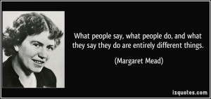 quote-what-people-say-what-people-do-and-what-they-say-they-do-are ...