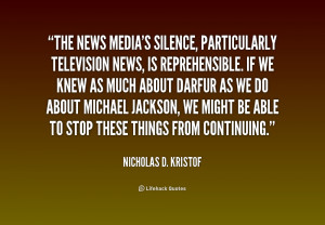 quote-Nicholas-D.-Kristof-the-news-medias-silence-particularly ...