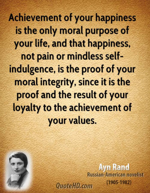 ... moral integrity, since it is the proof and the result of your loyalty