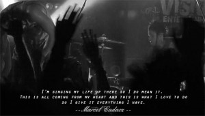 singing my life up there so I do mean it. This is all coming from my ...