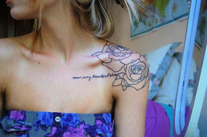 shoulder tattoo quotes and roses 10 Cool tattoo designs for women
