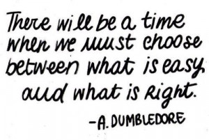 easy #right #dumbledore #quote