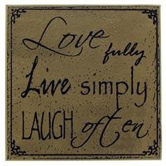 love fully, live simply, laugh often.