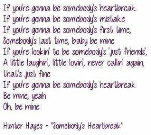 Somebody's heartbreak hunter hayes