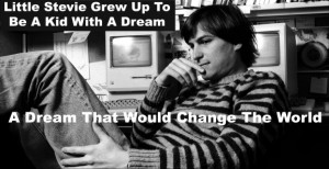 Steve Jobs, World Changer, Quote, abortion
