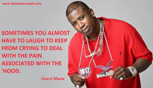 Gucci Mane Quotes