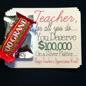 teacher appreciation cute and easy! on the cheap... 100 grand bar ...
