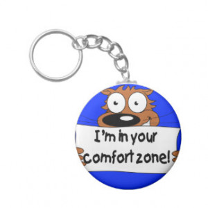 in your comfort zone funny quote keychain