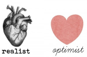 realist vs. optimist