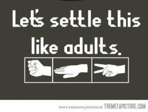 battle more time-worn than time itself. Rock, paper, and scissors ...