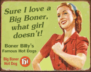 Post your Boner Billy story on our Blog
