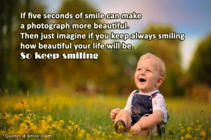 Keep Smiling Always and Your Will Be Beautiful