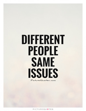 Different People Quotes