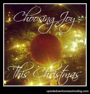 Choosing Joy This Christmas - Joy Quotes