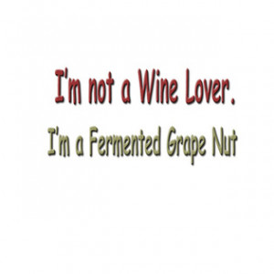 ... Girl Wine Quotes, Sayings and Proverbs | Valley Girl Wines of