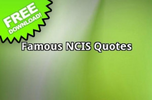 View bigger - Famous Ncis Quotes for Android screenshot