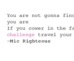 Mic Righteous Quotes Tumblr ~ mic righteous images