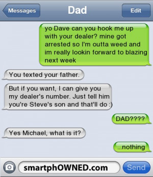 Dadyo Dave can you hook me up with your dealer?Mine got arrested so I ...