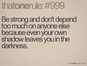 Don't Depend On Anyone Quotes