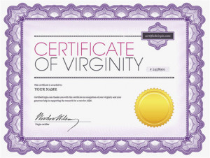 Be A Certified Virgin And Make Your Parents Proud