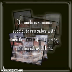 Rest In Peace Uncle Quotes An uncle is someone special to