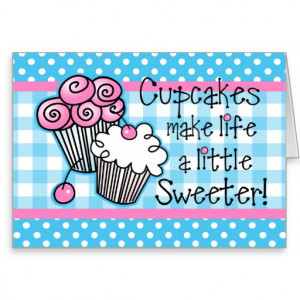 These are the sweet cupcake quotes just cupcakes Pictures