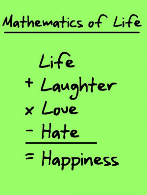 http://quotespictures.com/mathematics-of-life-life-quote/