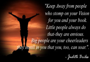Keep away from people who stomp on your vision! - Judith Briles, The ...