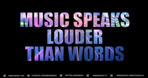 Music speaks louder then words