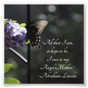 Butterfly and Flower To My Mother Lincoln Quote Art Photo